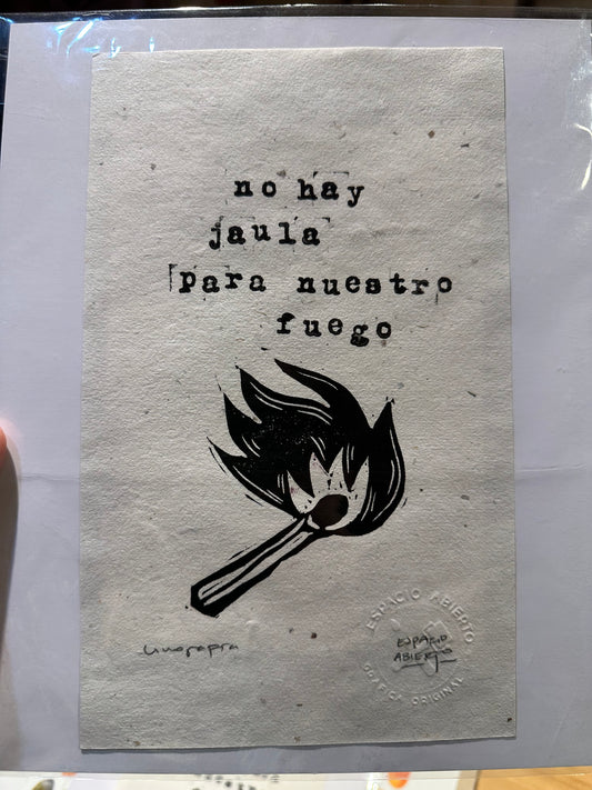 “No hay Jaula para nuestro Fuego”