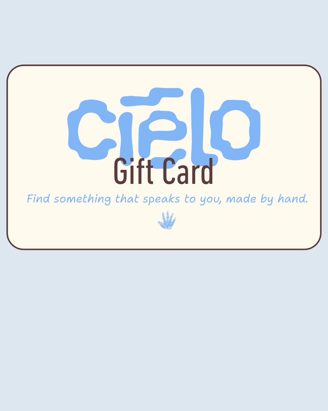 Cielo Handcrafted Gift Card