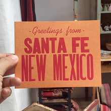 Load image into Gallery viewer, Greetings from Santa Fe New Mexico hand printed postcard
