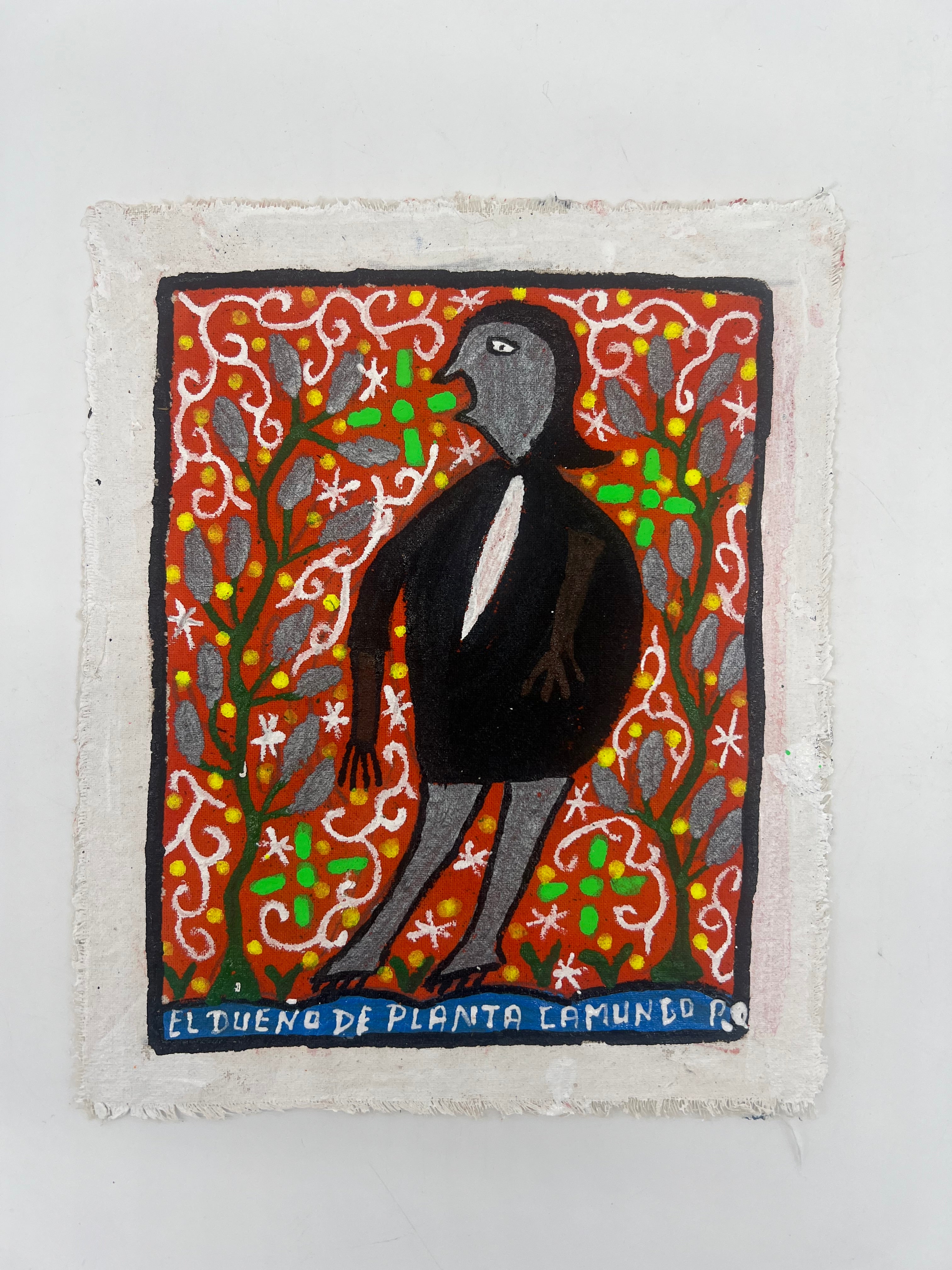 El Dueño de Planta Camungo  ~ painting on canvas 6” by 7”