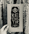 Reexistir - Linocut 9”x5”