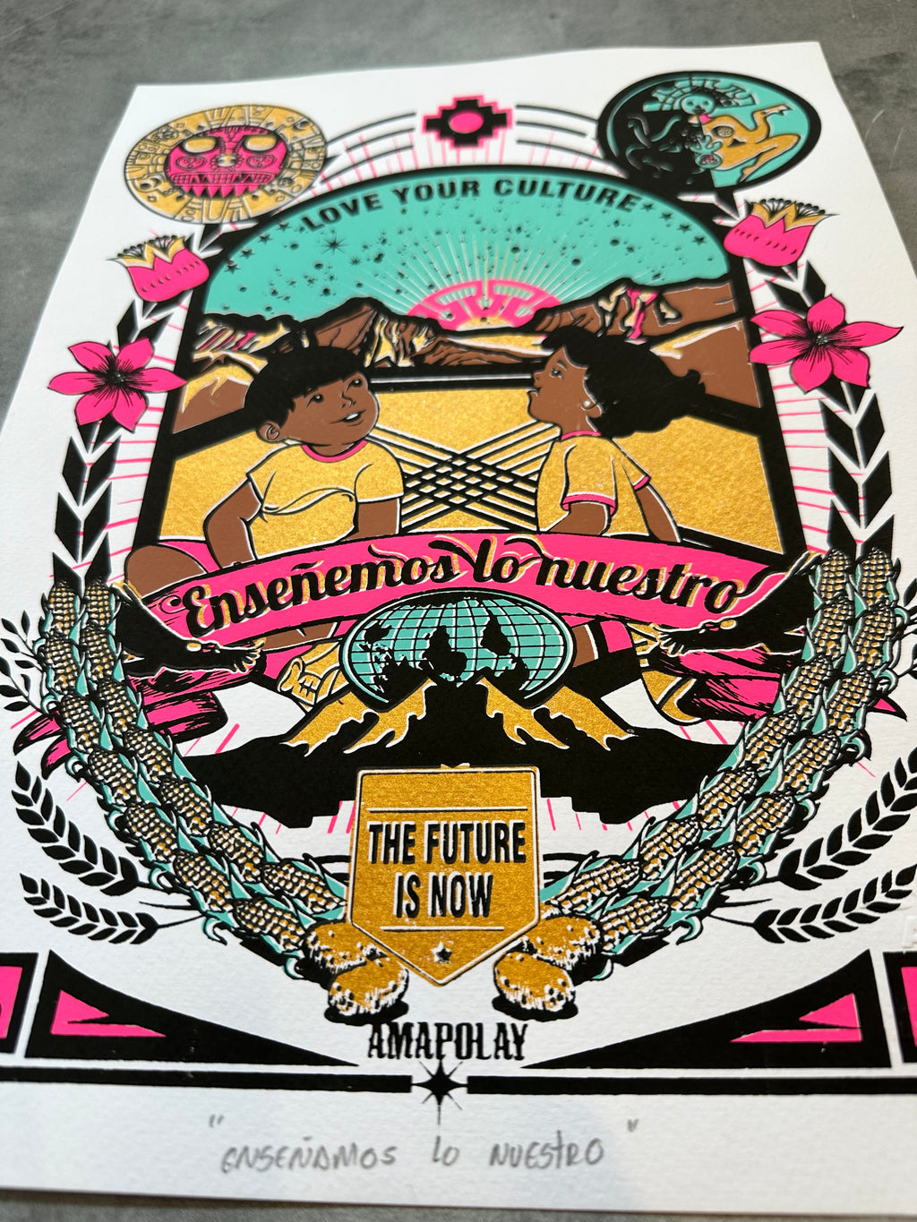 Love your Culture ~ Serigraphy 10” by 14”