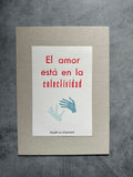 El amor está en la colectividad - Letterpress