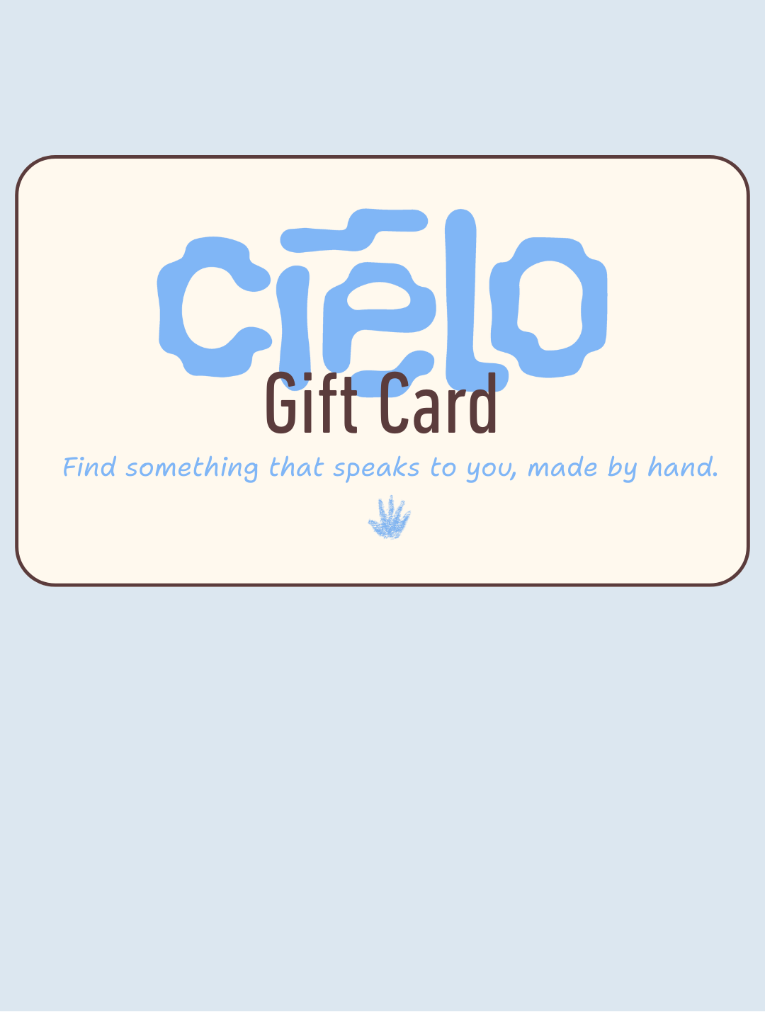 Cielo Handcrafted Gift Card