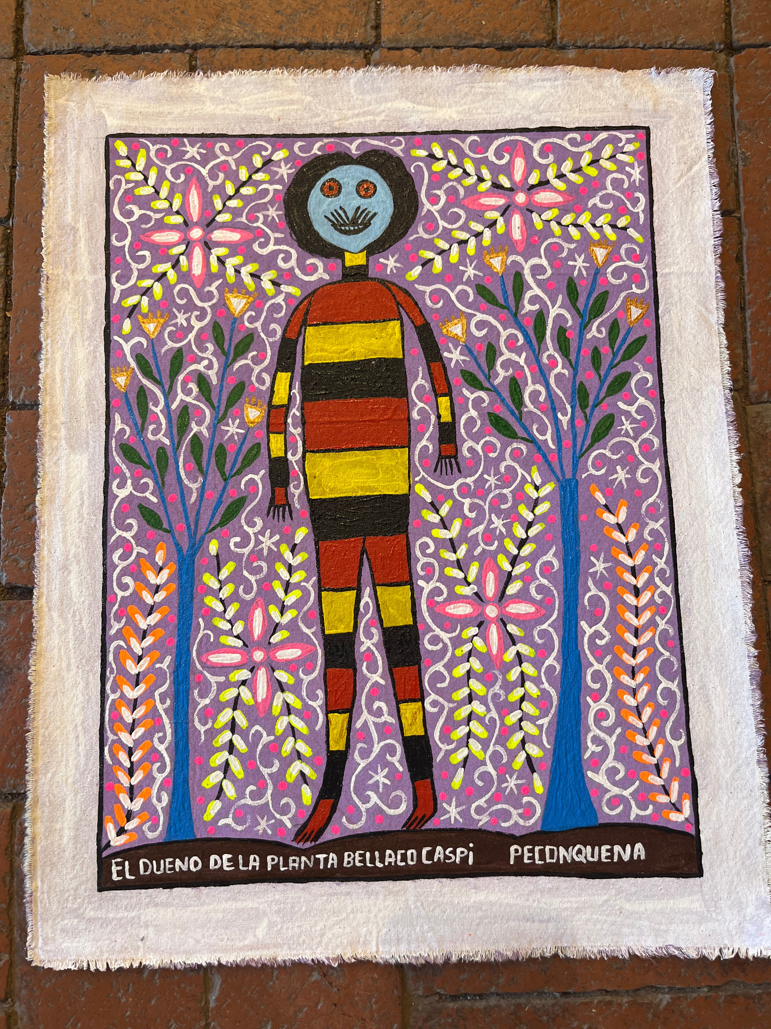 El Dueño de la Planta Bellaco Caspi - painting on canvas ~ 17.5” x 14”
