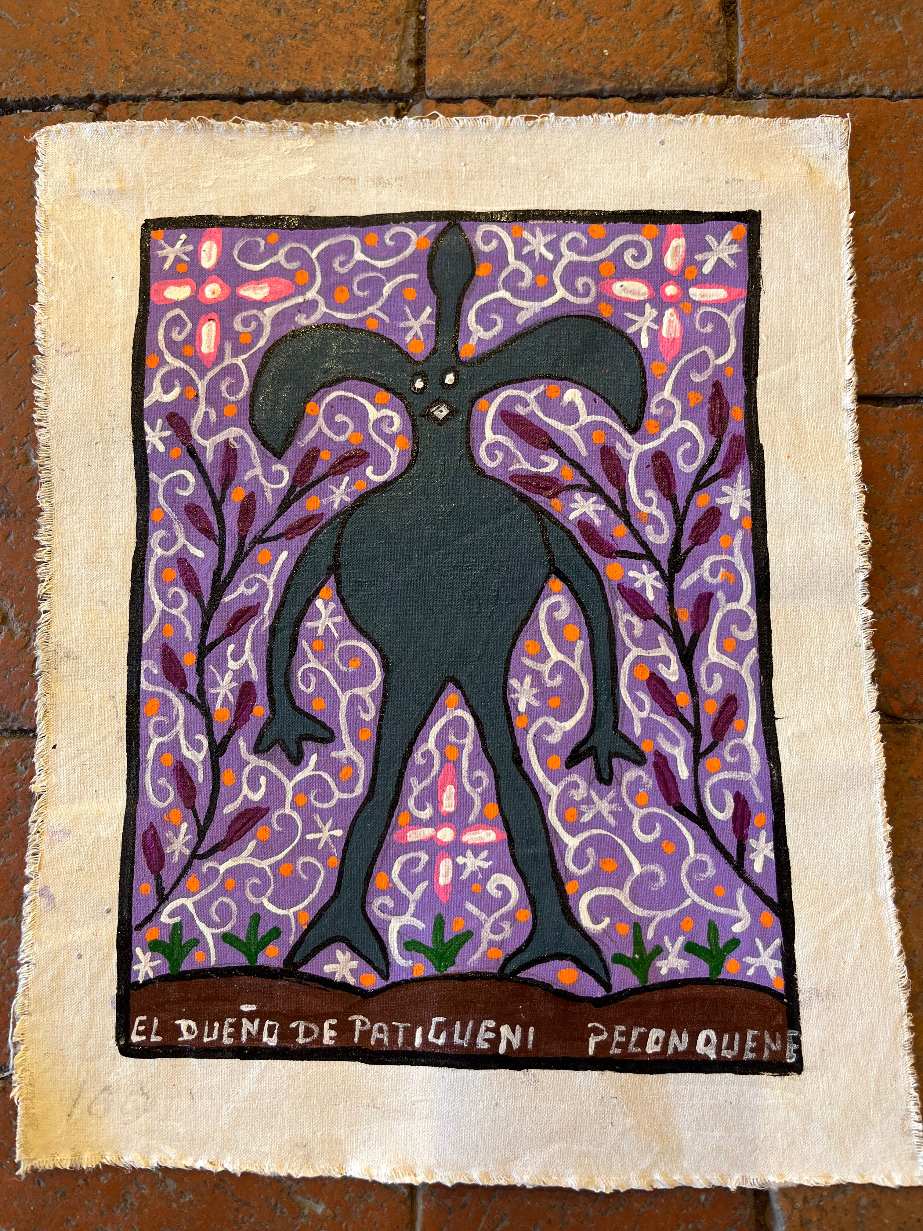 La Dueno De Patigueni - painting on canvas ~ 12” x 9.5”