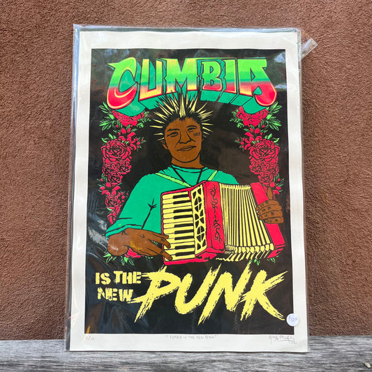 Cumbia is the New Punk ~ Serigraphy 19” by 13”