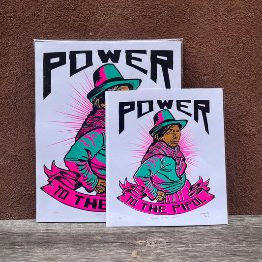 Power To The Pipol ~ Serigraphy