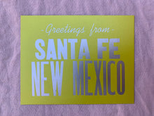 Load image into Gallery viewer, Greetings from Santa Fe, New Mexico hand printed postcard
