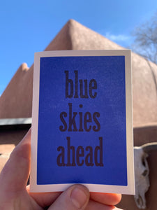 Blue Skies Ahead hand printed blank greeting card